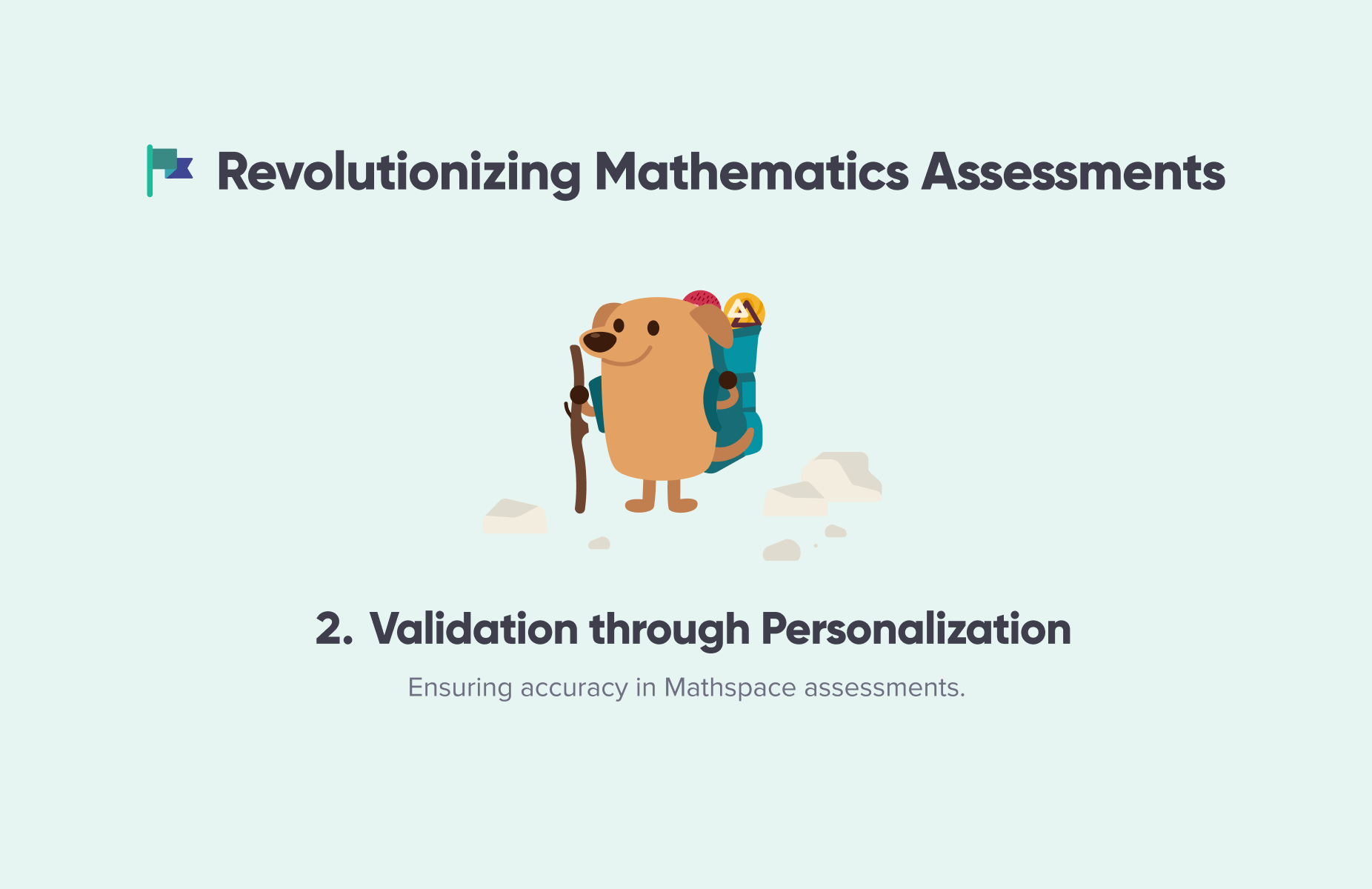 Revolutionizing Mathematics Assessments Pt. 2: Validation through Personalization