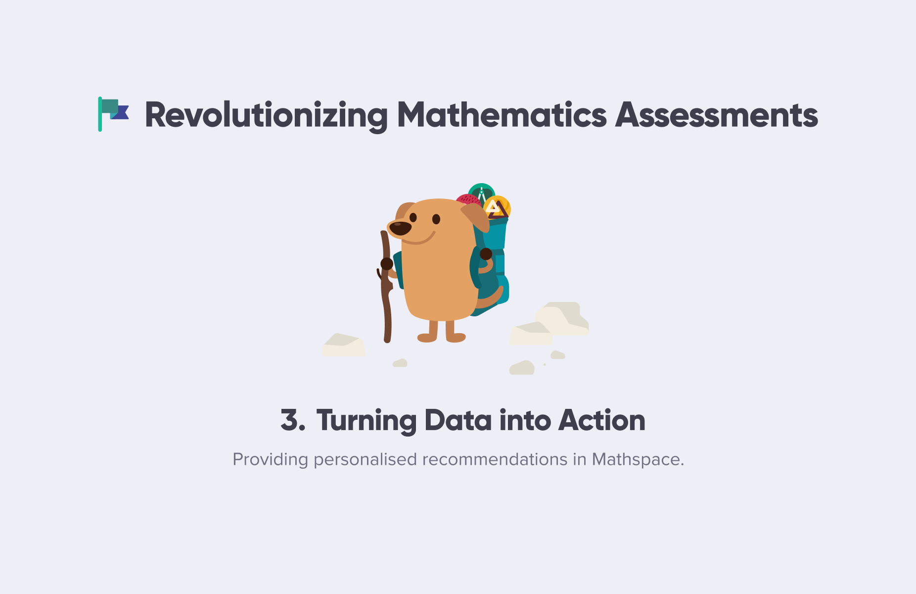 Revolutionizing Mathematics Assessments Pt. 3: Turning Data into Action
